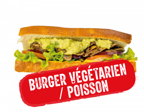 Burger végétarien / poisson